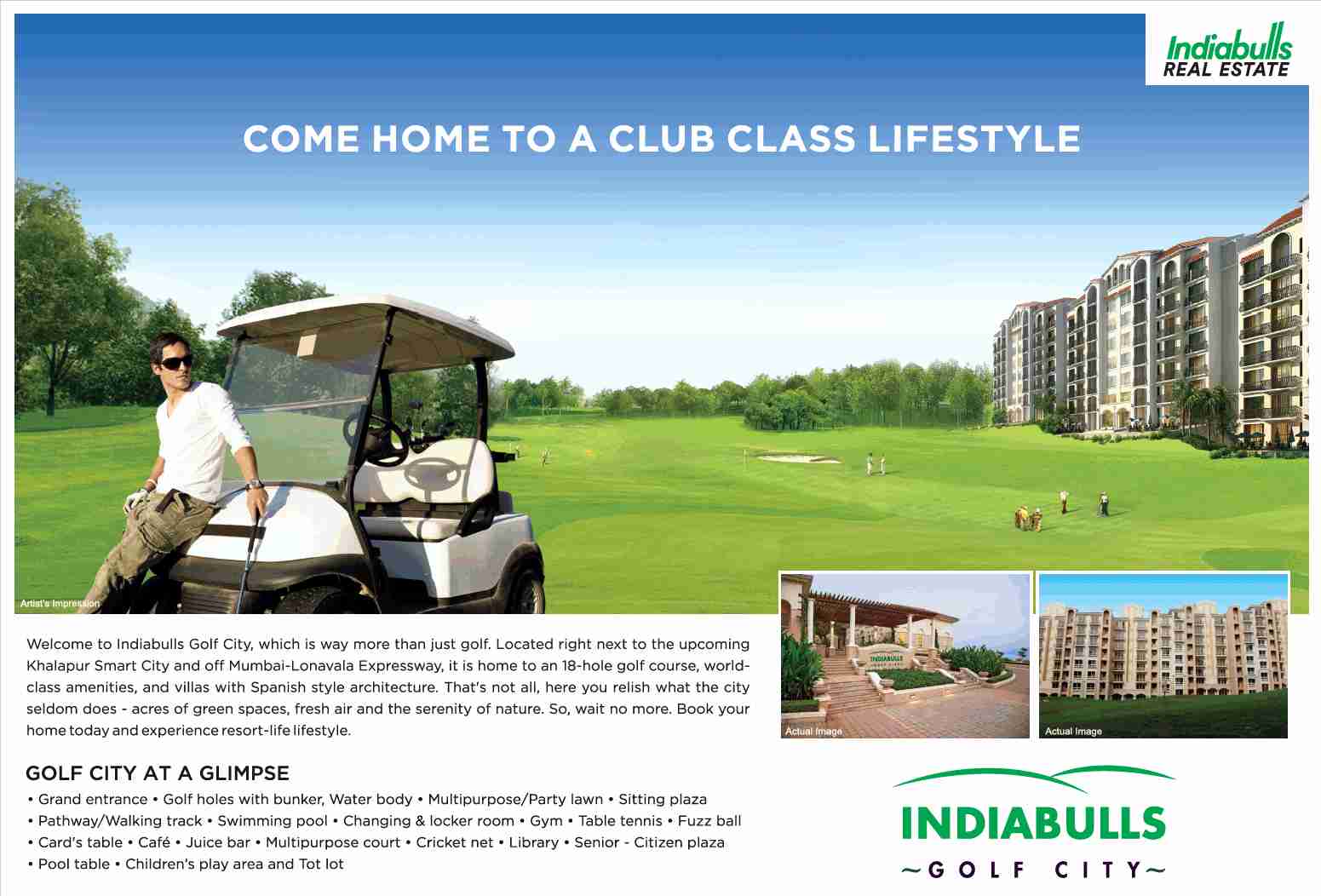 Experience a club class lifestyle by residing at Indiabulls Golf City in Navi Mumbai